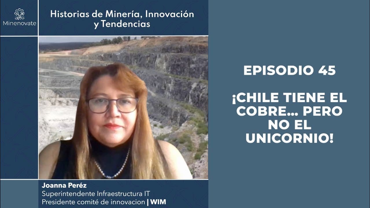 E45 - Tecnología que habilita: el nuevo rol de IT en la minería moderna