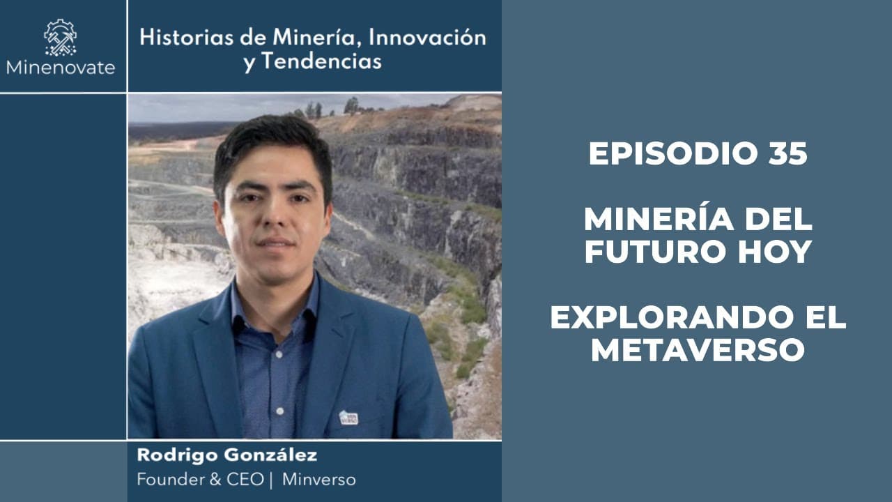 E35 - Minería del Futuro Hoy: Explorando el Metaverso