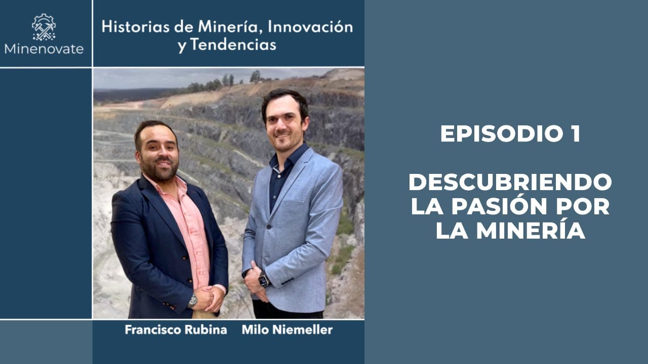 Episodio 1 - Descubriendo la Pasión por la Minería: Carreras, Desafíos y Caminos